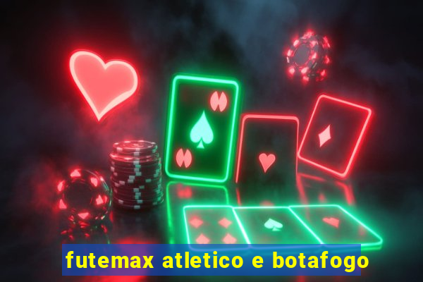 futemax atletico e botafogo